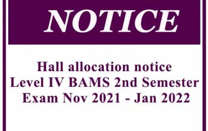 Hall allocation notice -Level IV BAMS 2nd Semester Exam Nov 2021 – Jan 2022
