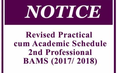 Revised Practical cum Academic Schedule- 2nd Professional BAMS (2017/ 2018)
