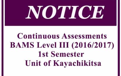 Continuous Assessments- BAMS Level III (2016/2017) 1st Semester – Unit of Kayachikitsa