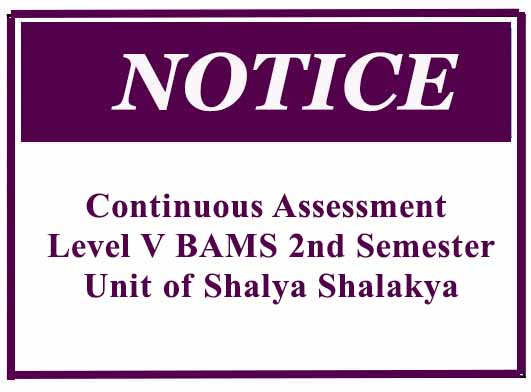 Continuous Assessment- Level V BAMS 2nd Semester- Unit of Shalya Shalakya