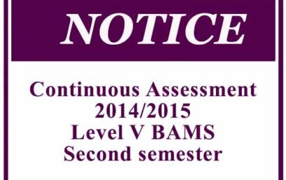 Continuous Assessment: 2014/2015 – Level V BAMS Second semester