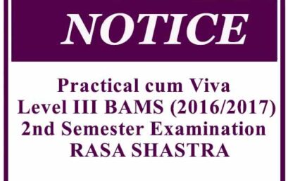 Practical cum Viva : Level III BAMS (2016/2017) 2nd Semester Examination – RASA SHASTRA