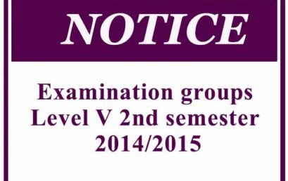 Examination groups – Level V 2nd semester 2014/2015