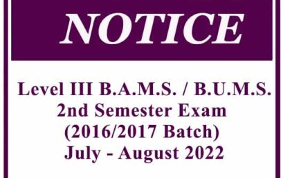 Level III B.A.M.S. / B.U.M.S.2nd Semester Exam -(2016/2017 Batch) July – August 2022