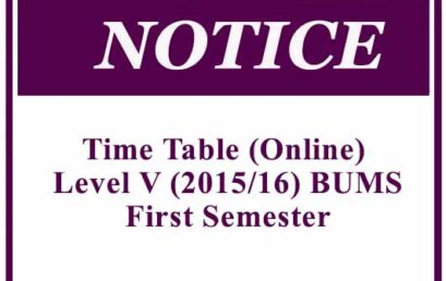 Time Table (Online) – Level V (2015/16) BUMS First Semester