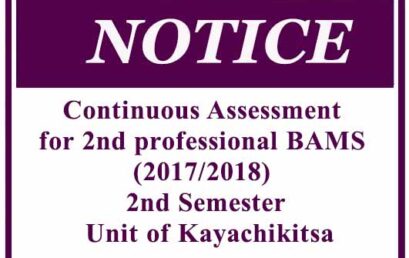 Continuous Assessment for 2nd professional BAMS (2017/2018) -2nd Semester – Unit of Kayachikitsa