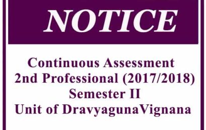 Continuous Assessment – 2nd Professional (2017/2018) – Semester II Unit of DravyagunaVignana