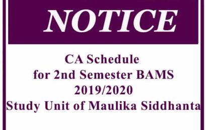 CA Schedule for 2nd Semester BAMS- 2019/2020 Study Unit of Maulika Siddhanta