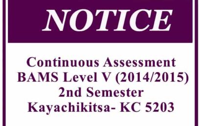 Continuous Assessment: BAMS Level V (2014/2015)- 2nd Semester Kayachikitsa- KC 5203