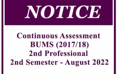 Continuous Assessment – BUMS (2017/18) 2nd Professional 2nd Semester – August 2022