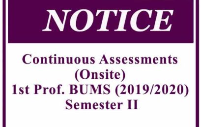 Continuous Assessments (Onsite) First Professional BUMS (2019/2020) Semester II