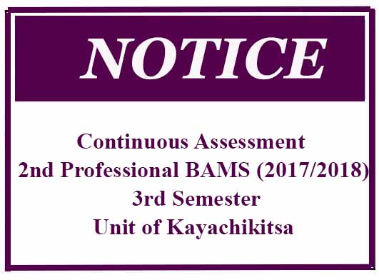 Continuous Assessment :2nd Professional BAMS (2017/2018) 3rd Semester Unit of Kayachikitsa