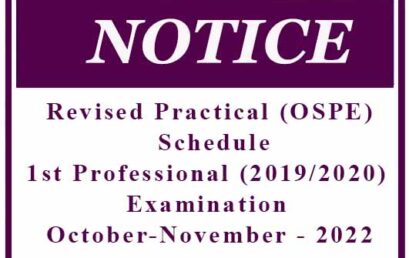 Revised Practical (OSPE) Schedule: 1st Professional (2019/2020) Examination October-November – 2022
