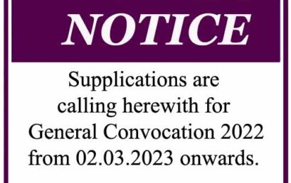 Supplications are calling herewith for General Convocation  2022 from 02.03.2023 onwards.
